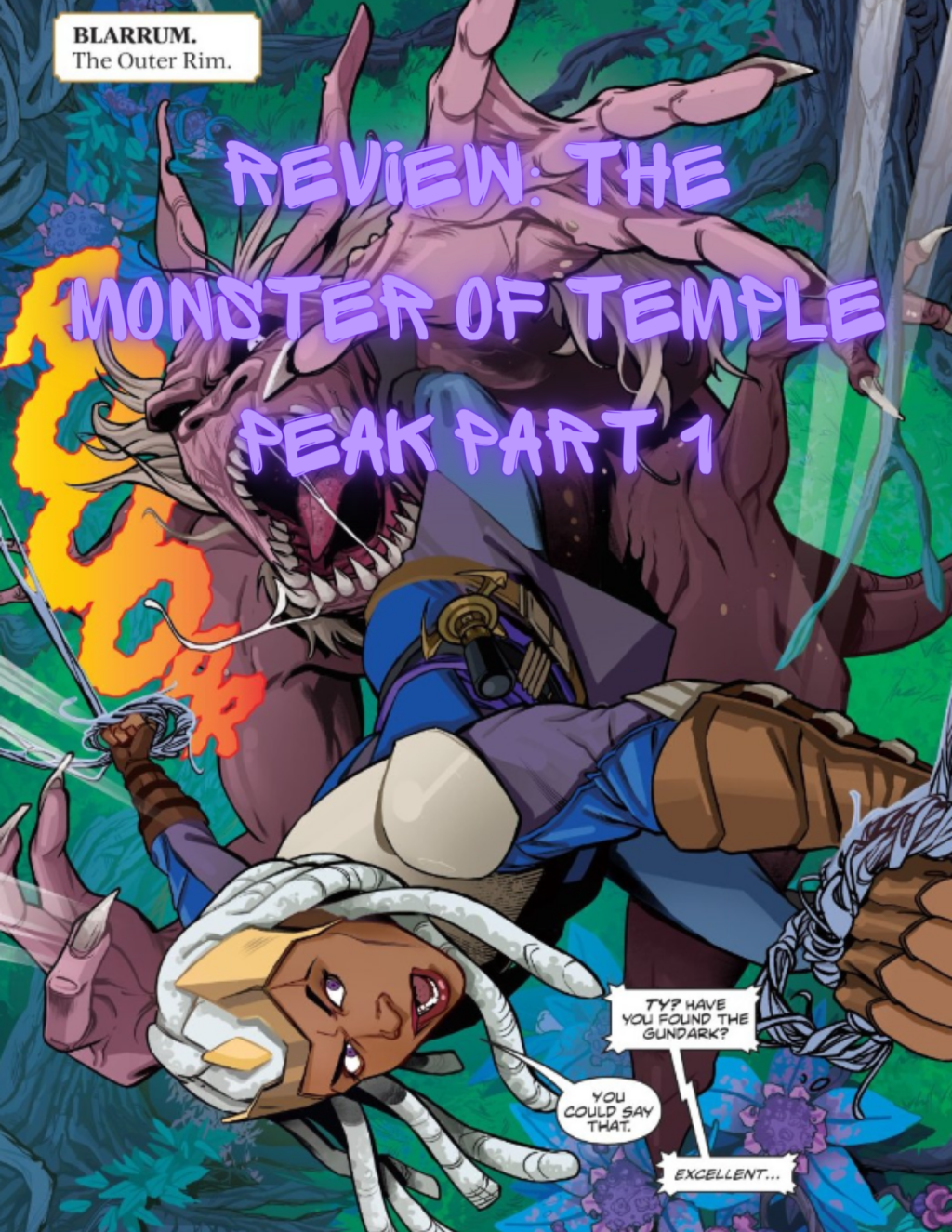Review: The Monster of Temple Peak Part 1